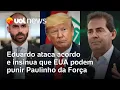 Download Lagu Eduardo Bolsonaro ataca acordo e insinua que EUA podem punir Paulinho da Força por PL da Anistia