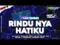 Download Lagu DJ RINDUNYA HATIKU STYLE TRAP PARTY MIDDLE TJAP TASSO BY DJ KLEPON REMIX