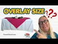 Rectangle Tables and Overlays - Tip on Selecting the right size