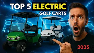 Top 5 Electric Golf Cart Brands Ranked in 2025