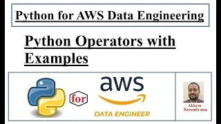 Python for AWS Data Engineering Part 15 Python Language Fundamentals Part5 Python Operators with E