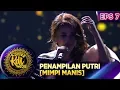 Download Lagu CANTIK BANGET! PENAMPILAN PUTRI [MIMPI MANIS] - KONTES KDI EPS 7 (2/9)