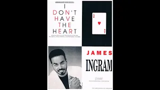 Download James Ingram - I Don't Have The Heart (1989 LP Version) HQ MP3