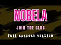 Download Lagu Nobela - Join The Club (Full HD Karaoke) @karaokemissinglyrics