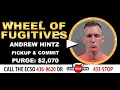 Wheel of Fugitives Episode 484 Andrew Hintz