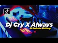 Download Lagu Dj Old Cry X Always X Akimilaku Mashup || Dj_ Slow Bass_Viral_Tiktok - DJ SANTUY