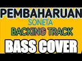 Download Lagu PEMBAHARUAN(SONETA)||BACKING TRACK||BASS COVER