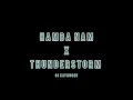 Dj Kaymoree - Hamba Nam (W4de) x Thunderstorm (Benzo)