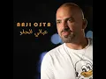 Aa Bali El Helou - Naji Osta