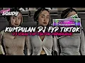 Lagu KUMPULAN DJ FYP TIKTOK 2025 SOUND KANE JEDAG JEDUG FUL BAS TERBARU