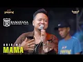 Download Lagu MAMA - ARIS MC - LIVE MANYAR GRESIK FT RAMAYANA AUDIO - SIMPATIK MUSIC