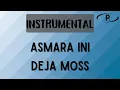 Download Lagu Deja Moss - Asmara Ini [Original Instrumental]