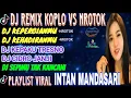 Download Lagu TERBARU 2025‼️KOLEKSI DANGDUT REMIX KOPLO INTAN MANDASARI