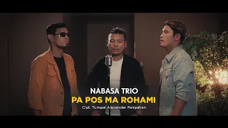 nabasa trio pa pos ma rohami official music video lagu batak terbaru 2021