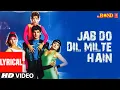 Download Lagu Jab Do Dil Milte Hain - Lyrical Video | Mr. Bond | Anuradha Paudwal, Mohd Aziz | Akshay Kumar