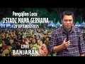Download Lagu 🔴 LIVE PENGAJIAN LUCU || USTADZ NANA GERHANA TERBARU SEPTEMBER 2025 DI BANJARAN 