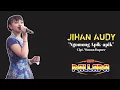 Download Lagu New Pallapa - Ngomong Apik-apik (Jihan Audy)