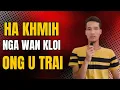 Lagu Ha khmih nga wan kloi ong u Trai, suk kita kiba la sumar ia kane ka ktien ka jingiathuhlupa.