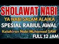 Download Lagu Sholawat Nabi Ya Nabi Salam Alaika Tanpa Musik Full 12 Jam \