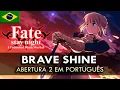 Download Lagu FATE / STAY NIGHT - Abertura 2 em Português (Brave Shine) || MigMusic