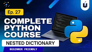 Lecture 27 Nested Dictionary Explained Python Full Course For Hackers and Beginners