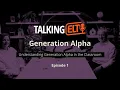Download Lagu Generation Alpha: Who are Gen Alpha? Plus The Traits Every Teacher Should Know! (Talking ELT S9 EP1)