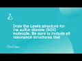 Draw the Lewis structure for the sulfur dioxide SO2 molecule Be sure to include all resonance str