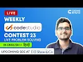 Weekly Codestudio Contest 23 Live Problem Solving Contest Link In Description Coding Ninjas