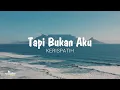 Tapi Bukan Aku - Kerispatih | Lirik Lagu Cover (Ridho Kusuma)