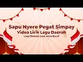 Video Lirik Lagu Daerah | Sapu Nyere Pegat Simpay