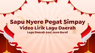 Download Video Lirik Lagu Daerah | Sapu Nyere Pegat Simpay MP3