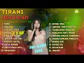 Download Lagu TIRANI | CAMELIA | SATU RASA CINTA - LAILA AYU KDI | FULL ALBUM 2023