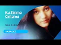 Download Lagu Ku Terima Cintamu | Nike Ardilla | Karaoke