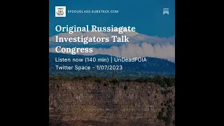 Original Russiagate Investigators Talk Congress