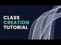 Class Creation Tutorial