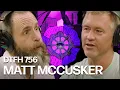 Matt McCusker DTFH 756