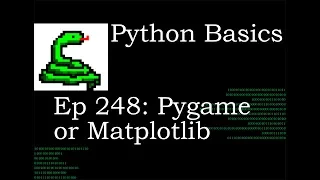 Python Basics Pygame or Matplotlib