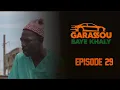 Lagu Épisode 29 #GarassouBayeKhaly 🤣💯
