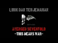 Download Lagu This Means War - Avenged Sevenfold (lirik terjemahan)