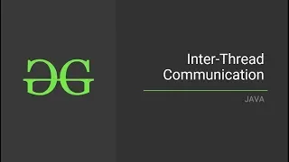 Inter-Thread-Communication Java GeeksforGeeks