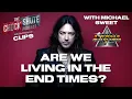 Are We Living In the End Times with Michael Sweet of Stryper