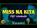 Download Lagu MISS NA KITA (KARAOKE) - NORHANA Feat. NYT LUMENDA 🎤🎶