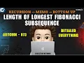 Length of Longest Fibonacci Subsequence Recursion Memo Bottom Up LeetCode 873 codestorywi