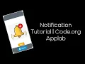 Notification Tutorial System Code org Applab