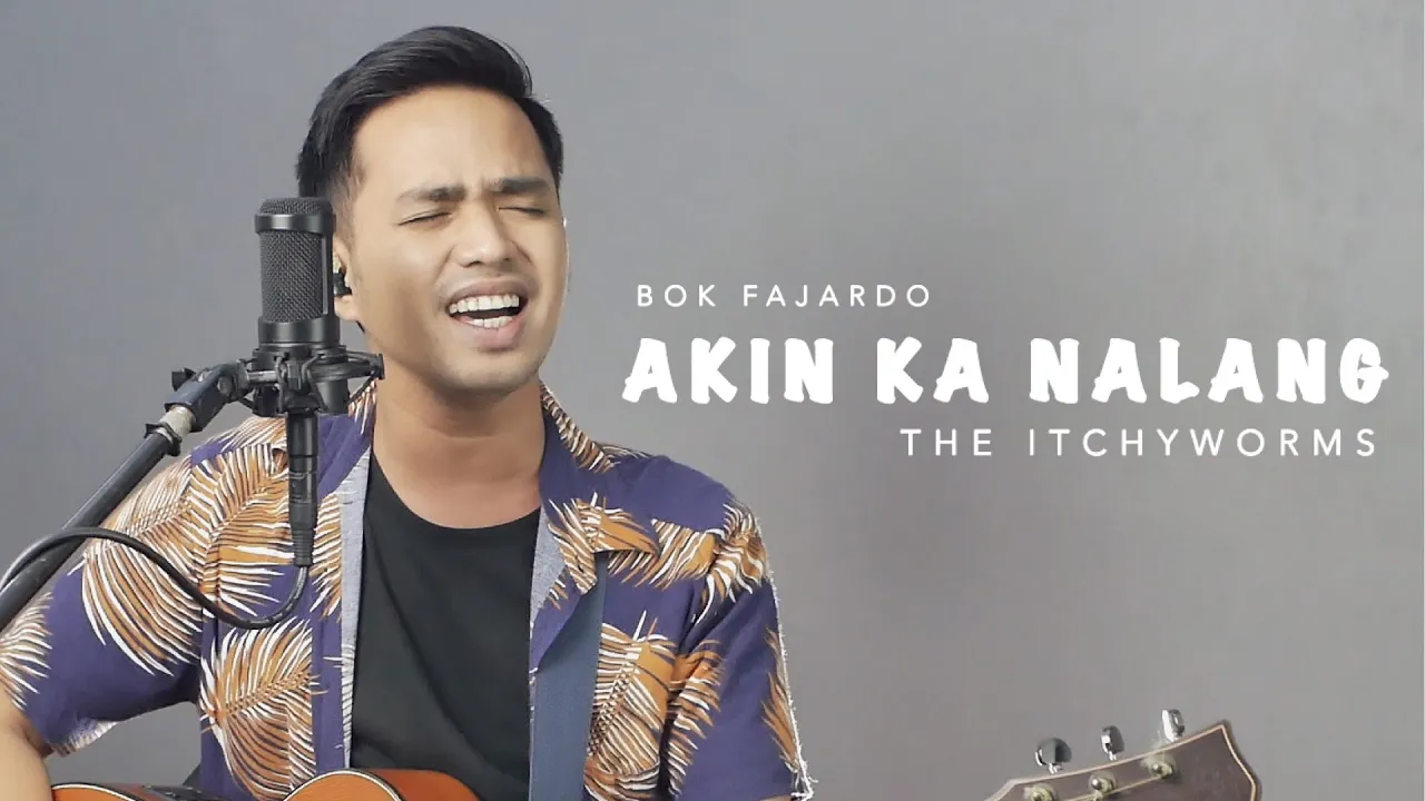 Akin Ka Na Lang - The Itchyworms (Cover) Bok Fajardo