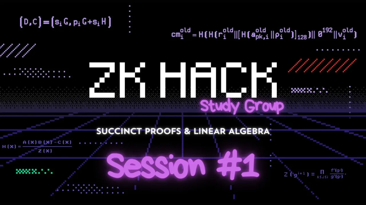 ZK Hack SPLA Study Group – Session #1