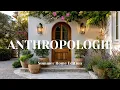 Transform Your Space Anthropologie s Inspired Summer Home Edition