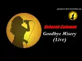 Deborah Coleman - Goodbye Misery [Live] (Kostas A~171)