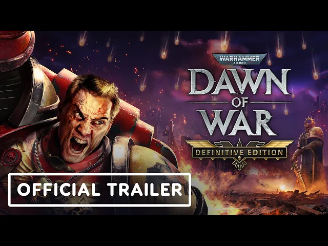 Warhammer 40,000: Dawn of War – Definitive Edition | Official Launch Trailer