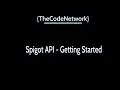 Spigot API - Getting Started